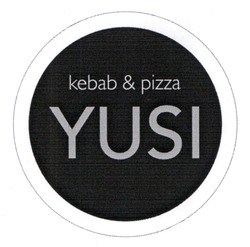 Заявка на торговельну марку № m202407663: kebab & pizza yusi