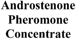 Заявка на торговельну марку № m200609695: androstenone; pheromone; concentrate