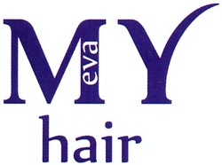 Заявка на торговельну марку № m201312167: my hair; eva