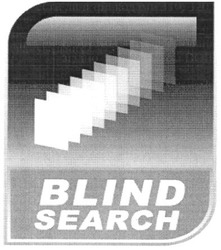 Заявка на торговельну марку № m200900657: blind search