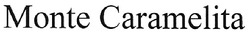 Свідоцтво торговельну марку № 120242 (заявка m200815788): monte caramelita