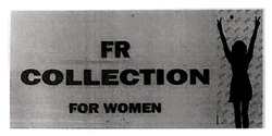 Свідоцтво торговельну марку № 268879 (заявка m201724667): fr collection for women