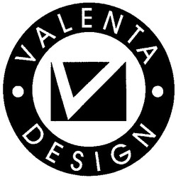 Заявка на торговельну марку № 2002010077: valenta; design