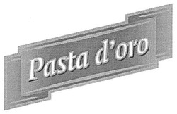 Заявка на торговельну марку № m200812403: pasta d'oro