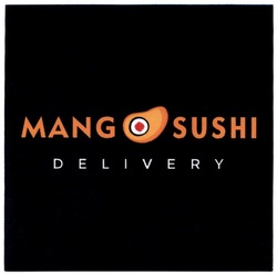 Свідоцтво торговельну марку № 343566 (заявка m202130269): delivery; mango sushi; mangosushi