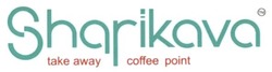 Свідоцтво торговельну марку № 223722 (заявка m201516708): sharikava; take away coffee point; тм