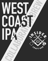 Свідоцтво торговельну марку № 283068 (заявка m201822777): west coast ipa; collaboration brew; insider; craft hub; estd 2018