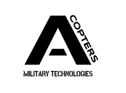 Заявка на торговельну марку № m202409562: а; a copters military technologies