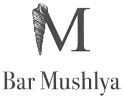 Свідоцтво торговельну марку № 225050 (заявка m201520021): bar mushlya; м