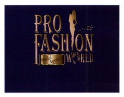 Заявка на торговельну марку № m201511363: pro fashion world; model agency