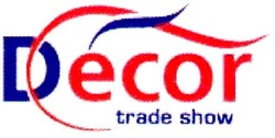 Свідоцтво торговельну марку № 118518 (заявка m200810065): decor; trade show