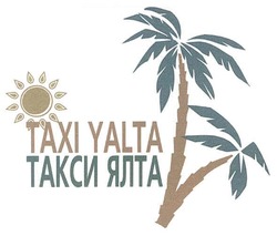 Заявка на торговельну марку № m201015699: taxi yalta; такси ялта; тахі
