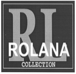 Свідоцтво торговельну марку № 139717 (заявка m201002998): rl rolana collection