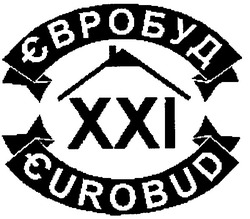 Свідоцтво торговельну марку № 45099 (заявка 2003032143): eurobud; xxi; євробуд; ххі