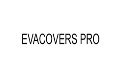 Заявка на торговельну марку № m202111512: evacovers pro