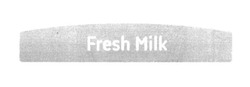 Заявка на торговельну марку № m201703404: fresh milk