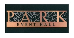 Свідоцтво торговельну марку № 255117 (заявка m201708207): park event hall