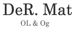 Свідоцтво торговельну марку № 221978 (заявка m201617774): der. mat ol&og; dermatolog