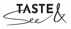 Свідоцтво торговельну марку № 341622 (заявка m202201020): taste see; taste&see