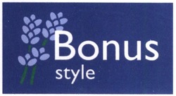 Заявка на торговельну марку № m201829914: bonus style