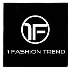 Свідоцтво торговельну марку № 226923 (заявка m201523718): 1 fashion trend; if; 1f
