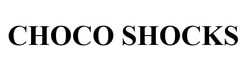 Заявка на торговельну марку № m202323772: choco shocks
