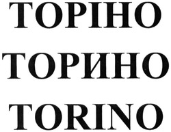 Заявка на торговельну марку № m201500649: torino; торіно; торино
