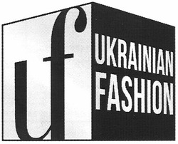 Заявка на торговельну марку № m201105089: uf; ukrainian fashion; lf