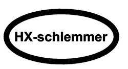 Свідоцтво торговельну марку № 335392 (заявка m202119108): hx-schlemmer; нх