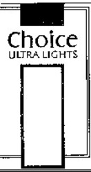 Заявка на торговельну марку № 93010634: choice ultra lights