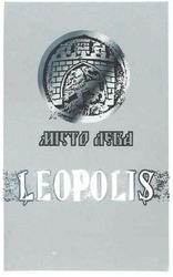 Свідоцтво торговельну марку № 114832 (заявка m200716689): leopolis; leopoli$; місто лева; місто лєва