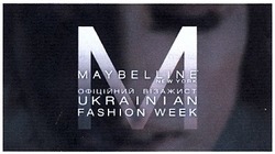 Заявка на торговельну марку № m201217486: м; офіційний візажист; maybelline new york; ukrainian fashion week