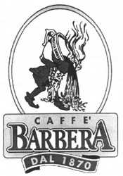 Свідоцтво торговельну марку № 83606 (заявка m200601855): caffe; barbera; dal 1870