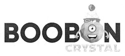 Свідоцтво торговельну марку № 255500 (заявка m201714932): boobon crystal