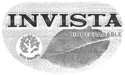 Свідоцтво торговельну марку № 332444 (заявка m202000949): biodegradable; invista; eco friendly