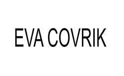 Заявка на торговельну марку № m202111894: eva covrik