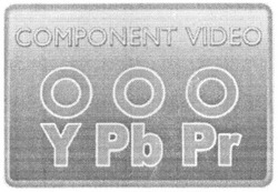 Заявка на торговельну марку № m200818535: ооо; 000; ooo; y pb pr; component video
