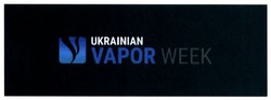 Свідоцтво торговельну марку № 228464 (заявка m201619917): ukrainian vapor week