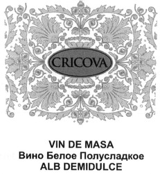 Свідоцтво торговельну марку № 215574 (заявка m201503228): cricova; vin de masa; вино белое полусладкое; alb demidulce