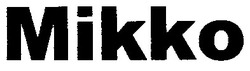 Заявка на торговельну марку № 20041011067: mikko; мікко