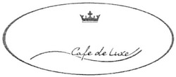 Свідоцтво торговельну марку № 53239 (заявка 2003032461): cafe de luxe