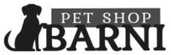 Свідоцтво торговельну марку № 335061 (заявка m202115165): pet shop barni; рет