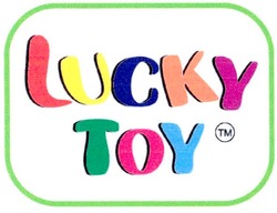 Свідоцтво торговельну марку № 101746 (заявка m200712074): lucky toy; tm; тм