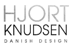 Заявка на торговельну марку № m201916059: hjort knudsen danish design