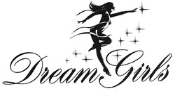 Свідоцтво торговельну марку № 136620 (заявка m200917535): dream girls