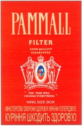Заявка на торговельну марку № m200607996: pammall; filter; good quality cigarettes; king size box; время изменит все
