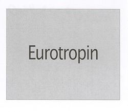 Свідоцтво торговельну марку № 77942 (заявка m200703460): eurotropin