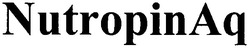 Свідоцтво торговельну марку № 56309 (заявка 20031112306): nutropin aq; nutropinaq