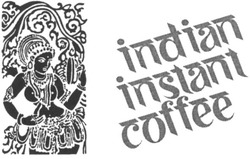 Свідоцтво торговельну марку № 56721 (заявка 2003089292): indian; instant; coffee