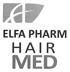 Свідоцтво торговельну марку № 273941 (заявка m201803771): elfa pharm hair med; а